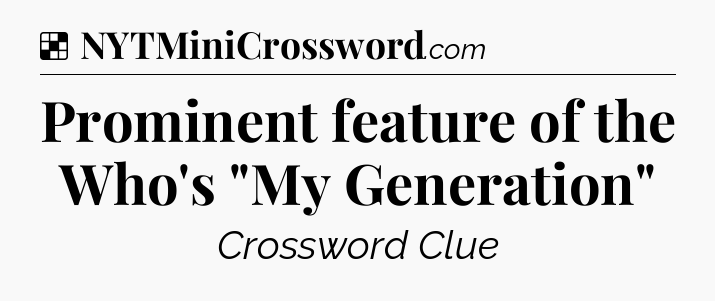 Solution: Prominent feature of the Who's 