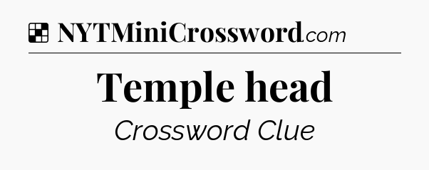 Solution: Temple head - NYT Crossword