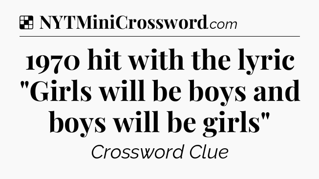 Solution: 1970 hit with the lyric 