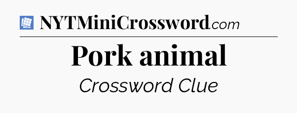 Pork animal Puzzle Page Crossword Clue