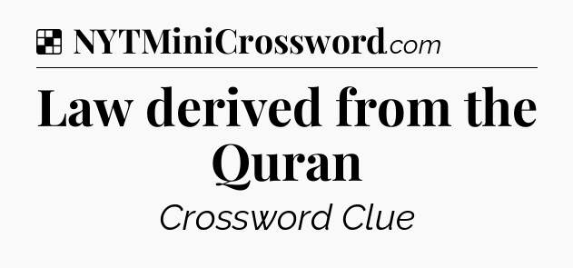 Law derived from the Quran NYT Crossword