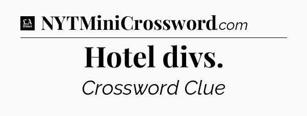 Hotel divs - LA Times Crossword