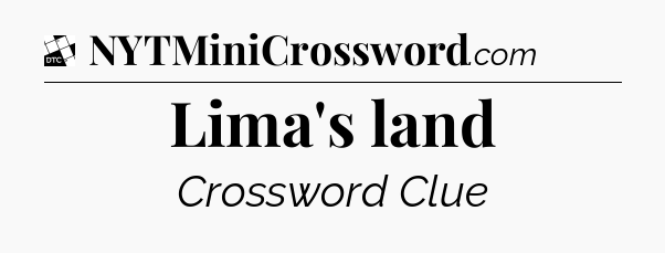 Lima's land - Daily Themed Classic Crossword