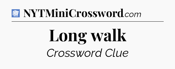 Long walk Puzzle Page Crossword Clue
