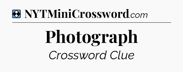 Solution: Photograph - NYT Mini Crossword