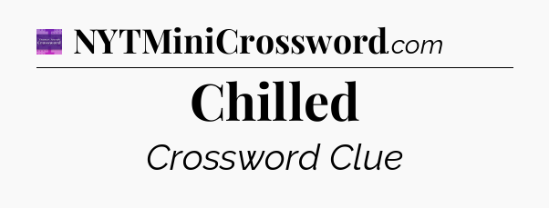 Chilled - Thomas Joseph Crossword