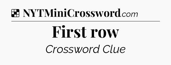 Solution: First row - NYT Crossword