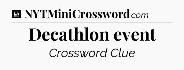 Decathlon event - LA Times Crossword