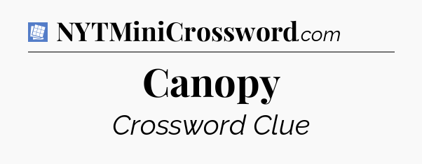 Canopy Puzzle Page Crossword Clue