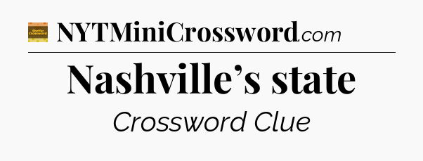 Nashville’s state - Eugene Sheffer Crossword