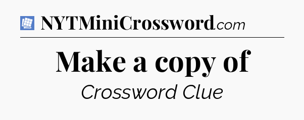 Make a copy of Puzzle Page Crossword Clue