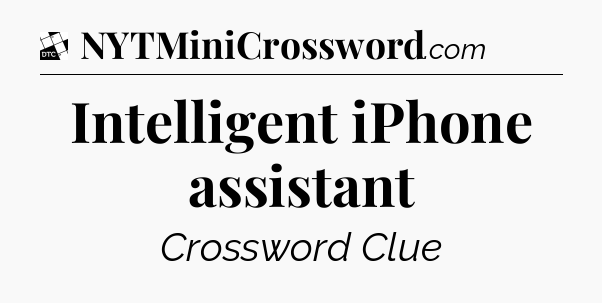 Intelligent iPhone assistant - Daily Themed Classic Crossword