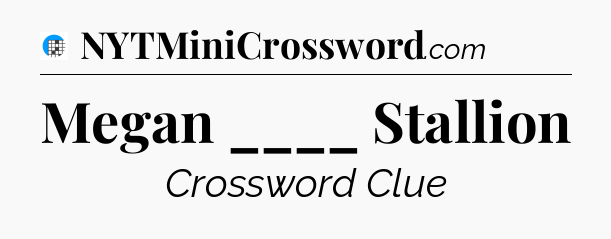 Megan ____ Stallion Crossword Clue