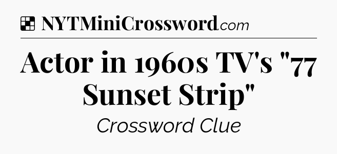 Solution: Actor in 1960s TV's 