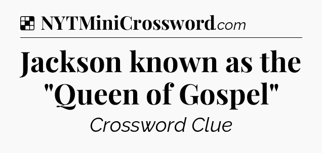 Solution: Jackson known as the 