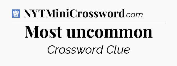 Most uncommon Puzzle Page Crossword Clue
