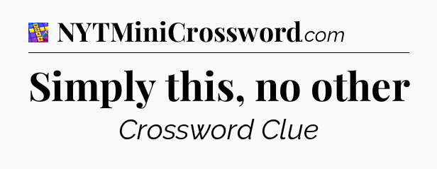 Simply this, no other Codycross