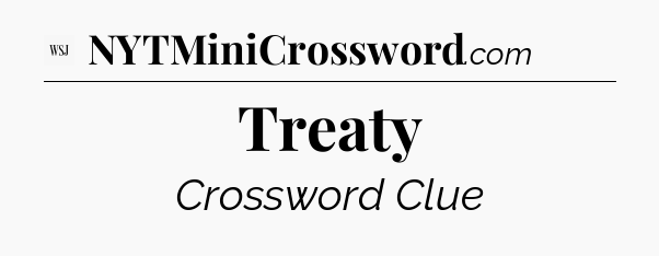 Treaty - WSJ Crossword
