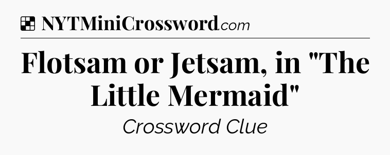 Solution: Flotsam or Jetsam, in 
