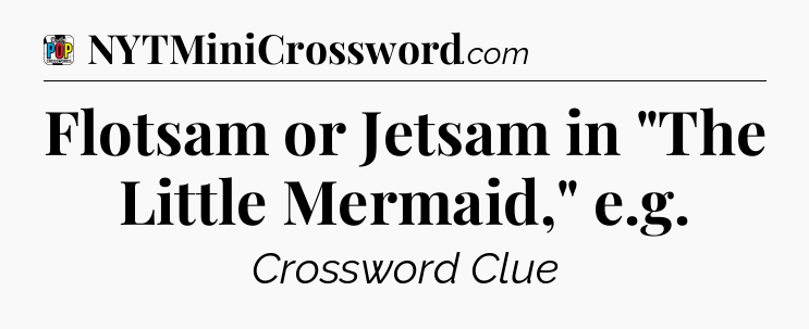 Flotsam or Jetsam in 