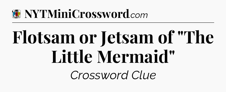 Flotsam or Jetsam of 