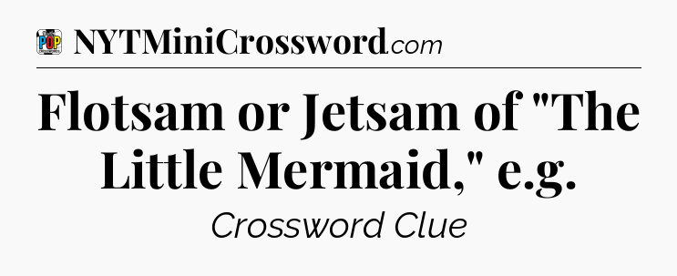 Flotsam or Jetsam of 