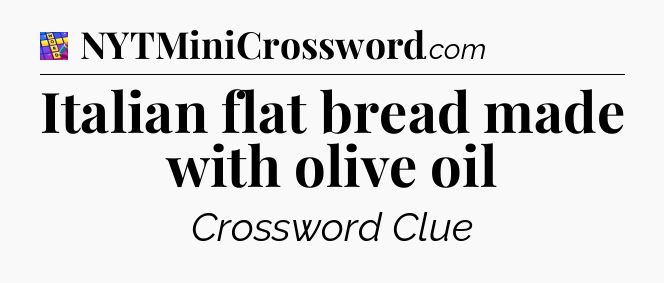 Italian flat bread made with olive oil Codycross