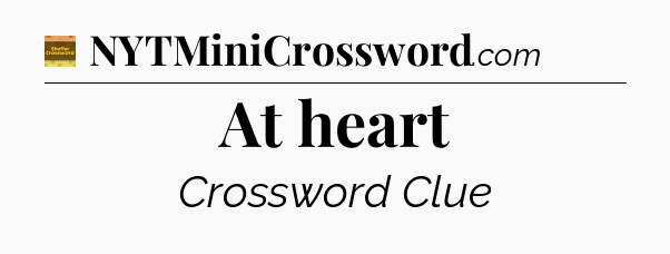 At heart - Eugene Sheffer Crossword