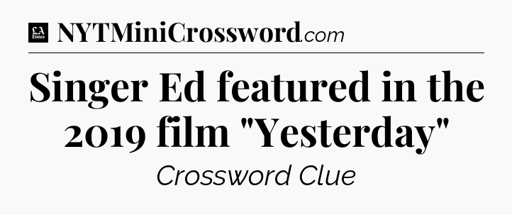 Singer Ed featured in the 2019 film 