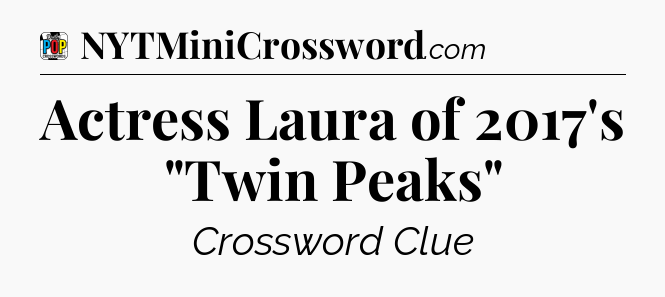 Actress Laura of 2017's 