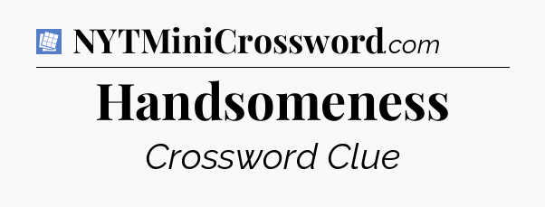 Handsomeness Puzzle Page Crossword Clue
