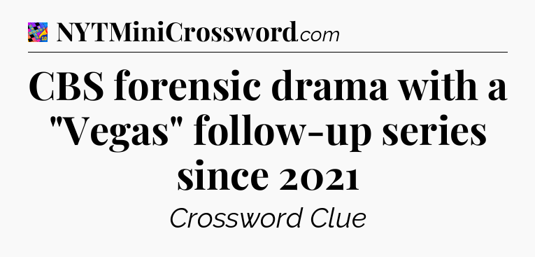 CBS forensic drama with a 