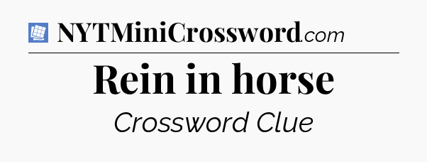 Rein in horse Puzzle Page Crossword Clue