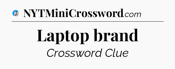 Laptop brand Crossword Clue