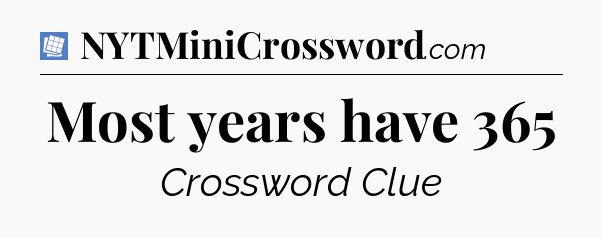 Most years have 365 Puzzle Page Crossword Clue