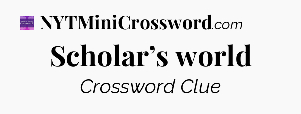 Scholar’s world - Thomas Joseph Crossword