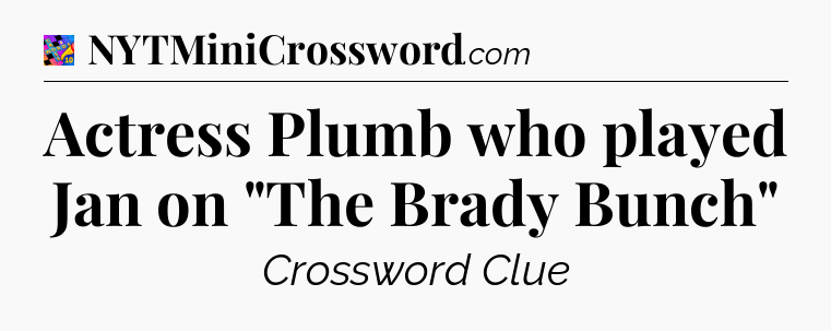 Actress Plumb who played Jan on 