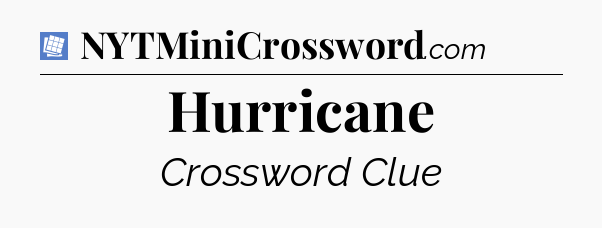Hurricane Puzzle Page Crossword Clue