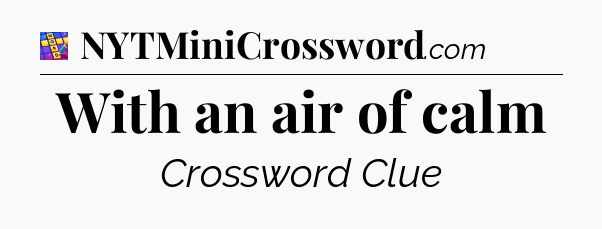 With an air of calm Codycross