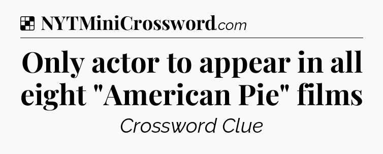 Solution: Only actor to appear in all eight 