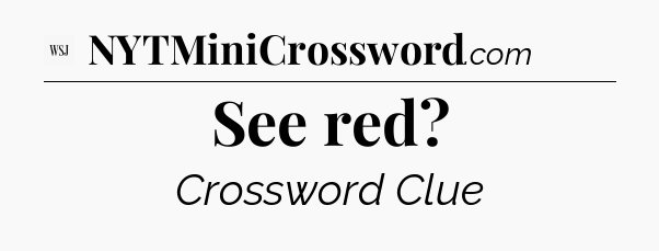 See red - WSJ Crossword