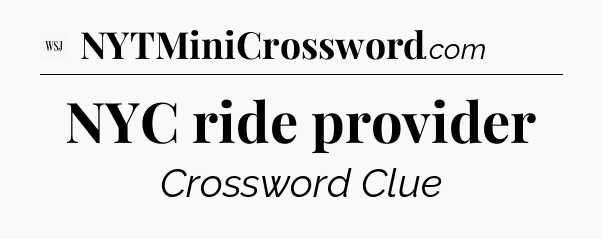 NYC ride provider - WSJ Crossword
