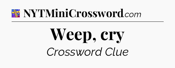Weep, cry Codycross