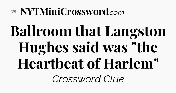 Ballroom that Langston Hughes said was 