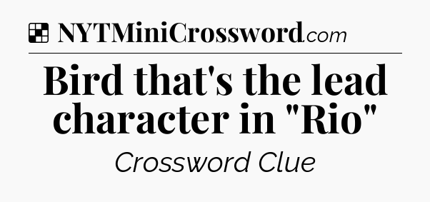 Solution: Bird that's the lead character in 