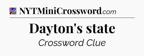 Dayton's state Crossword Clue