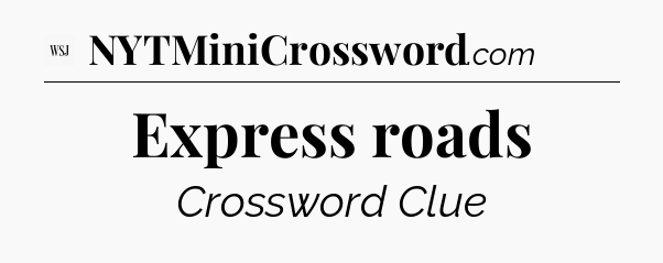 Express roads - WSJ Crossword