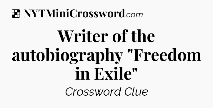 Solution: Writer of the autobiography 