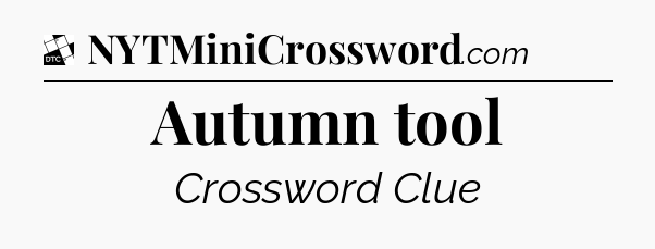 Autumn tool - Daily Themed Classic Crossword