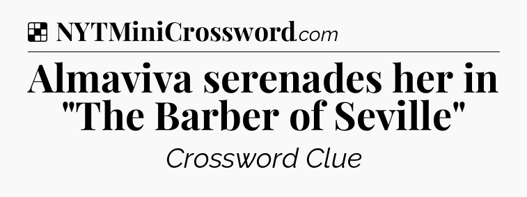 Solution: Almaviva serenades her in 